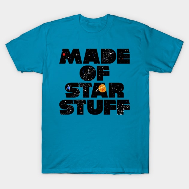 Made of Star Stuff Astronomy T-Shirt by APSketches